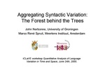 Aggregating Syntactic Variation: The Forest behind the Trees