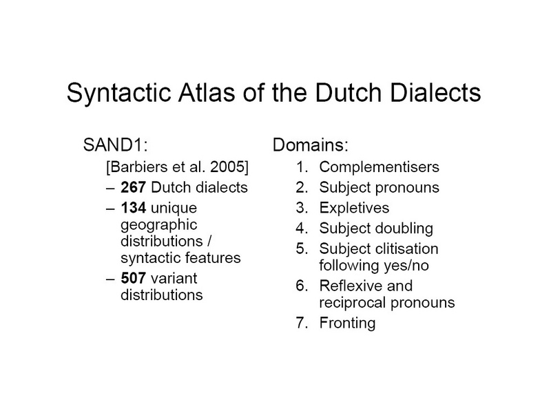 Syntactic Altas of the Dutch Dialects